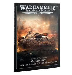 The Horus Heresy: Journal Tactica - Mailed Fist - Legiones Astartes Super-Heavy Tanks (Eng)