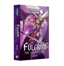 Warhammer 40k: Fulgrim - The Perfect Son (Pb) (Eng)